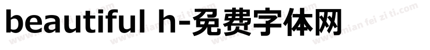 beautiful h字体转换